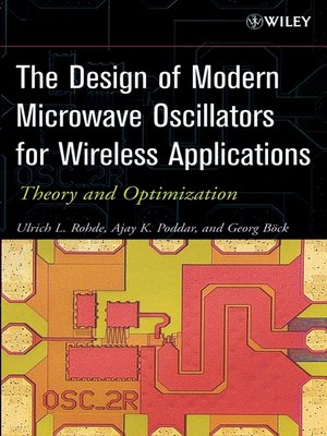 cover image of The Design of Modern Microwave Oscillators for Wireless Applications